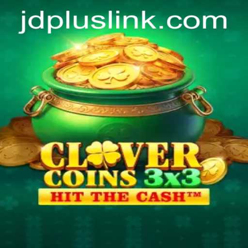 Unlocking the Thrills of Clovercoin3x3 with JDplus