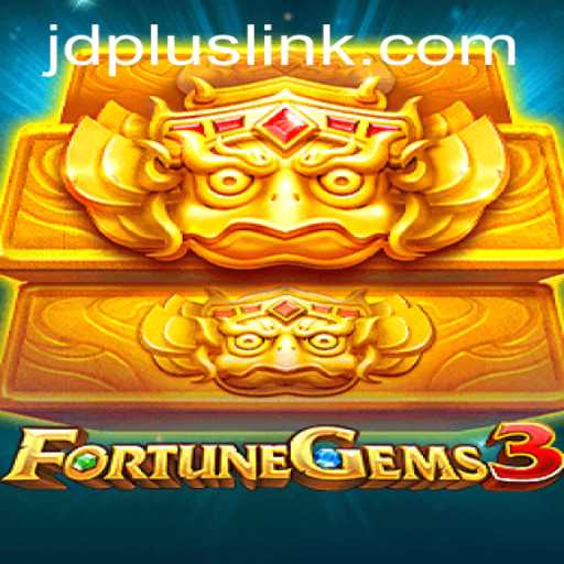 Exploring FortuneGems3: The Innovative Gaming Experience with JDplus