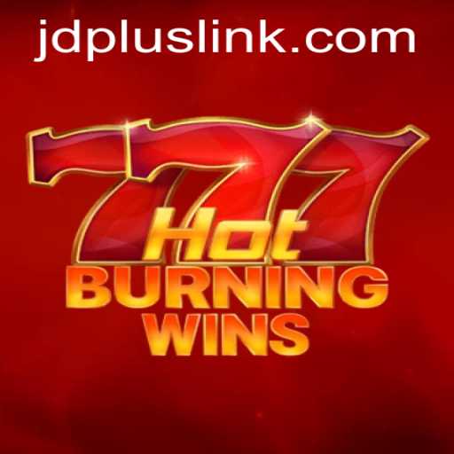 Explore the Exciting World of HotBurningWins with JDplus